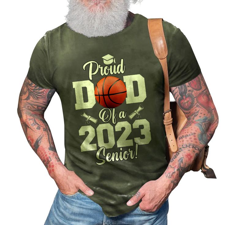 Proud Dad Of A Basketball Senior 2023 Funny Basketball Dad 3D Print Casual Tshirt